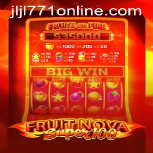 Exploring the Thrills of FruitNovaSuper100: A Comprehensive Guide