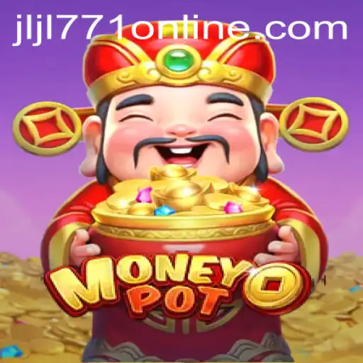 Unveiling the Excitement of MoneyPot and the Strategic Depth of jljl771